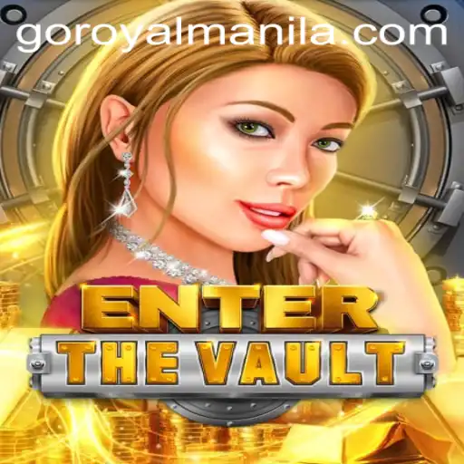 EntertheVault: A Thrilling Adventure into the World of ROYALMANILA